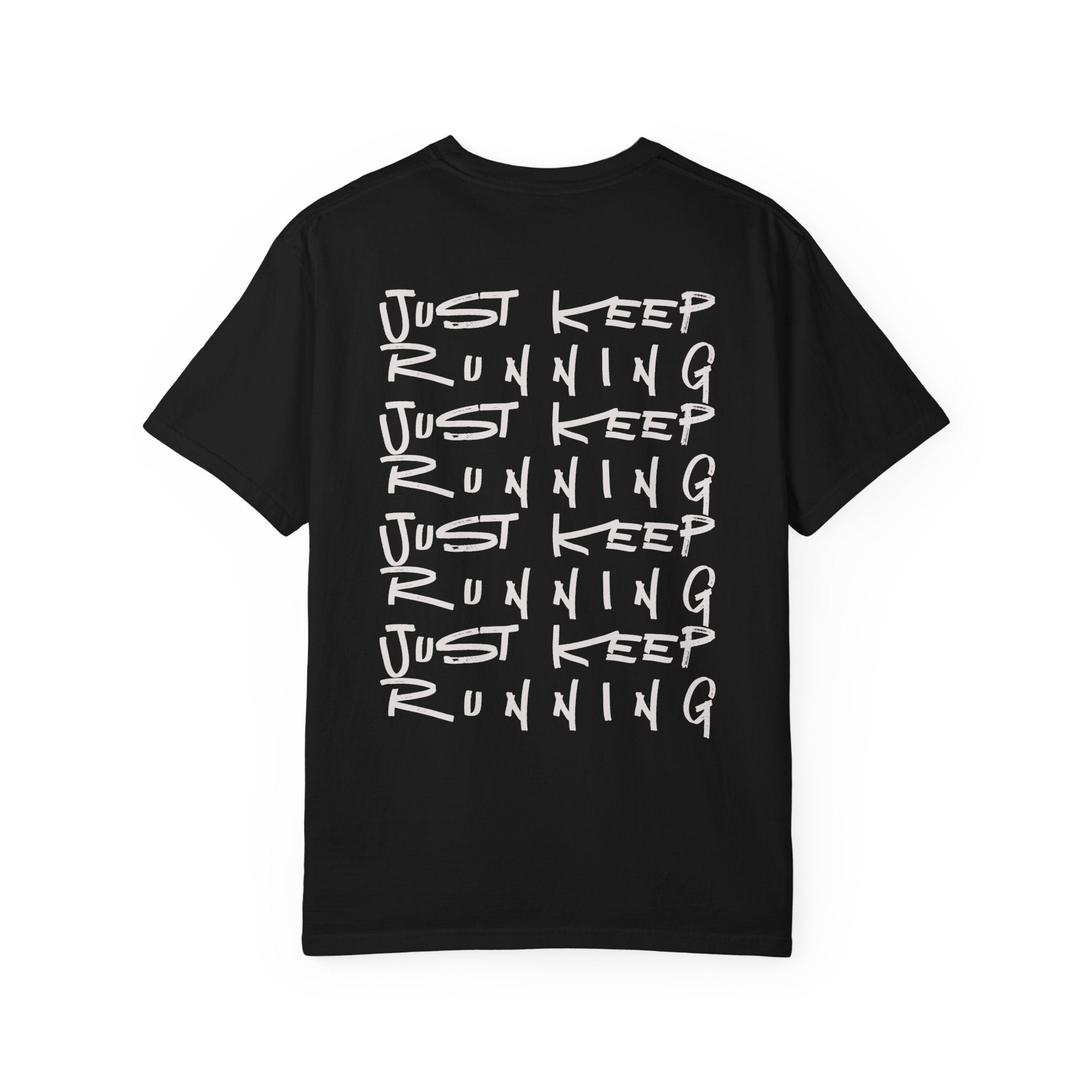 Just Keep Running on Repeat T-Shirt