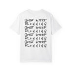 Just Keep Running on Repeat T-Shirt